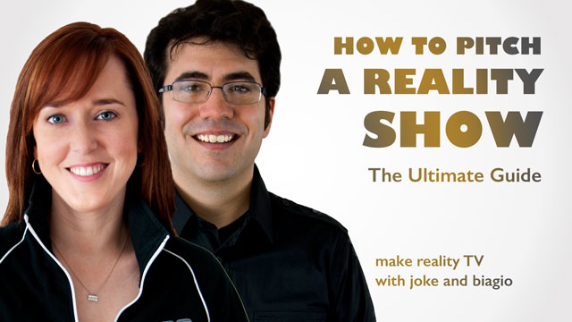 How to Pitch a Reality Show - Free eBook from Joke and Biagio. To Help with Your Reality TV Submissions